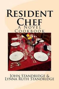 Cover image for Resident Chef: A Novel Cookbook