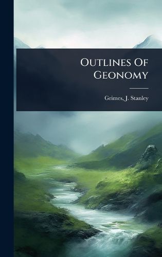 Cover image for Outlines Of Geonomy
