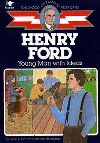 Cover image for Henry Ford, Young Man with Ideas
