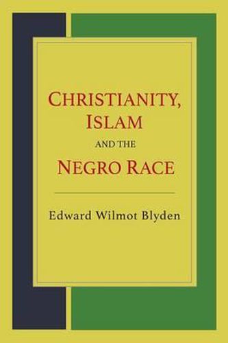 Cover image for Christianity, Islam and the Negro Race