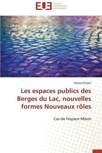 Cover image for Les Espaces Publics Des Berges Du Lac, Nouvelles Formes Nouveaux R les