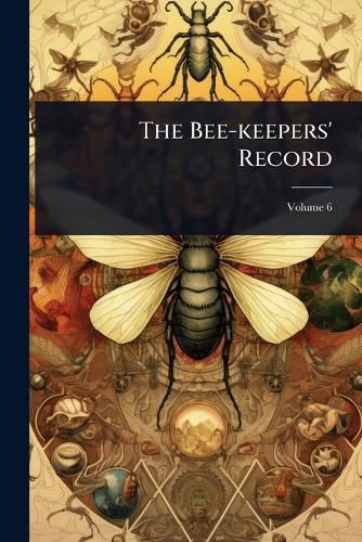 Cover image for The Bee-keepers' Record