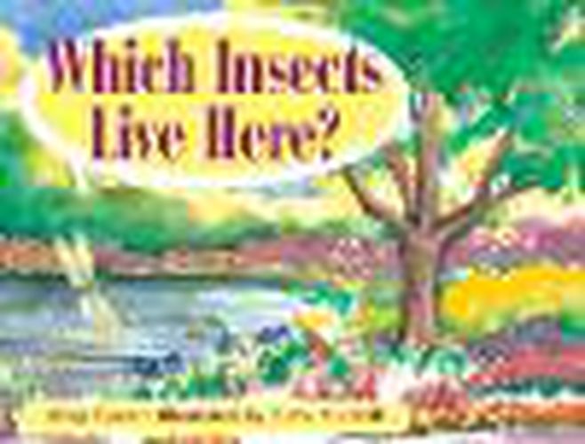 Cover image for Rigby Literacy Early Level 3: Which Insects Live Here? (Reading Level 11/F&P Level G)