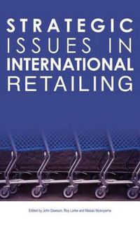 Cover image for Strategic Issues in International Retailing