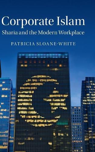 Corporate Islam: Sharia and the Modern Workplace