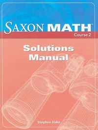 Cover image for Saxon Math Course 2 Solutions Manual