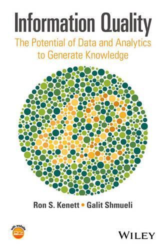 Cover image for Information Quality - The Potential of Data and Analytics to Generate Knowledge