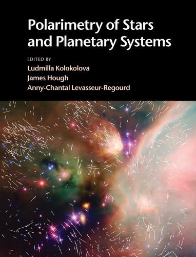 Polarimetry of Stars and Planetary Systems