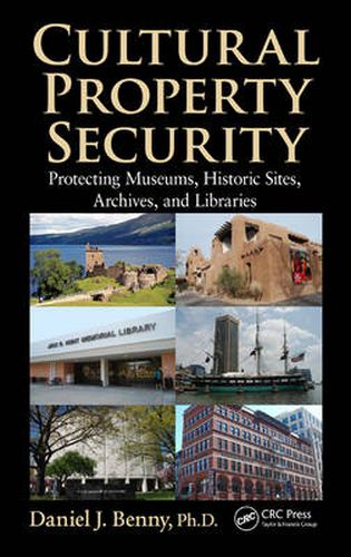 Cover image for Cultural Property Security: Protecting Museums, Historic Sites, Archives, and Libraries