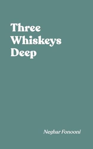 Cover image for Three Whiskeys Deep