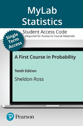 Cover image for MyLab Statistics with Pearson eText (up to 18-weeks) Access Code for First Course in Probability, A