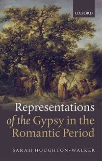 Cover image for Representations of the Gypsy in the Romantic Period