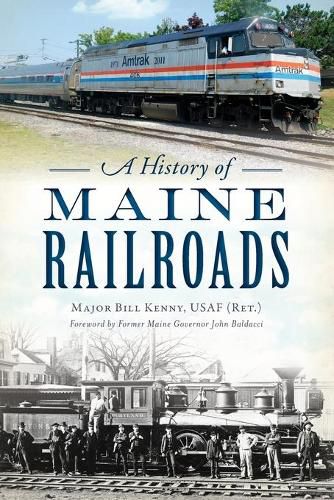 Cover image for A History of Maine Railroads