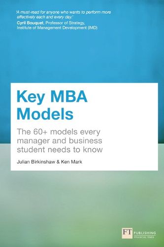 Cover image for Key MBA Models: The 60+ Models Every Manager and Business Student Needs to Know