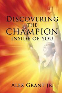 Cover image for Discovering the Champion Inside of You