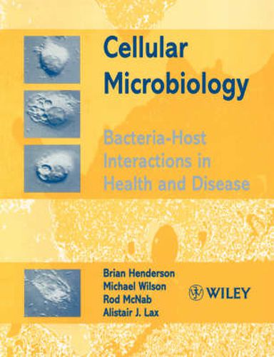 Cover image for Cellular Microbiology: Bacteria-Host Interactions in Health and Disease