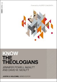 Cover image for Know the Theologians