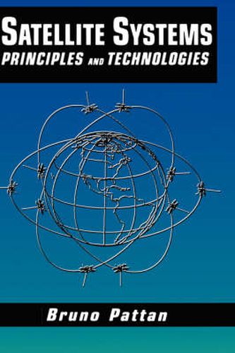 Cover image for Satellite Systems: Principles and technologies