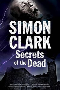 Cover image for Secrets of the Dead: A Novel of Mummies and Ancient Curses