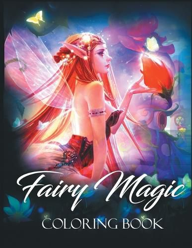 Cover image for Fairy Magic Coloring Book: Magical Fantasy Art to Stress Relief & Relaxation (Fantasy Coloring)