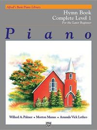 Cover image for Alfred's Basic Piano Library Hymn Book 1 Complete
