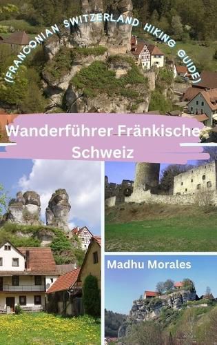 Wanderfuehrer Fraenkische Schweiz (Franconian Switzerland Hiking Guide)