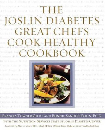 Cover image for The Joslin Diabetes Great Chefs Cook Healthy Cookbook