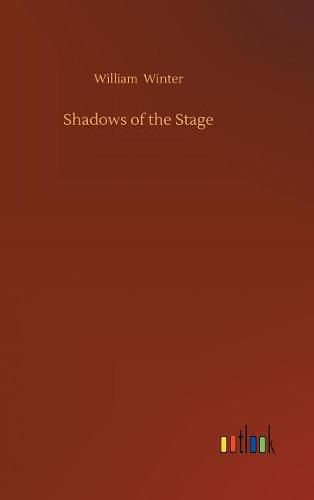 Shadows of the Stage