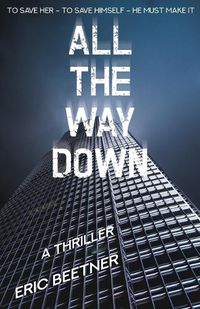 Cover image for All the Way Down