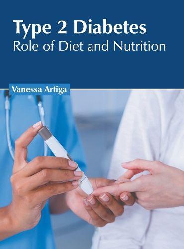 Cover image for Type 2 Diabetes: Role of Diet and Nutrition