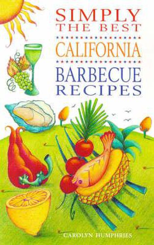 Cover image for Simply the Best California Barbecue Recipes