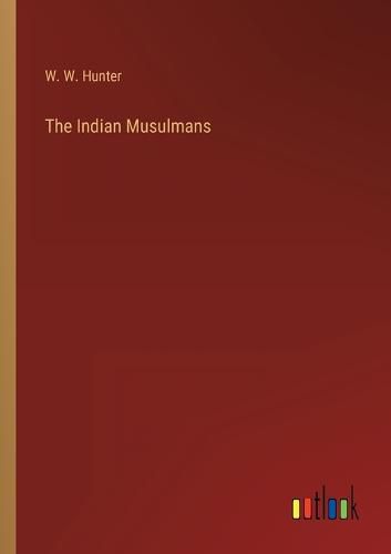 Cover image for The Indian Musulmans