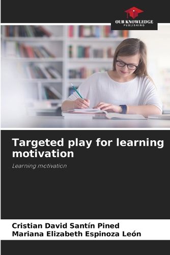 Cover image for Targeted play for learning motivation