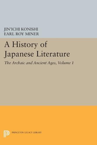 Cover image for A History of Japanese Literature, Volume 1: The Archaic and Ancient Ages