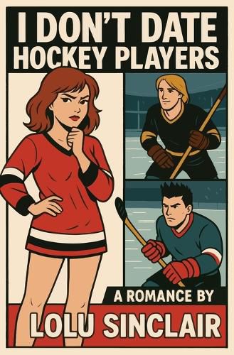 Cover image for I Don't Date Hockey Players