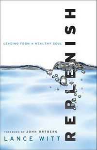 Cover image for Replenish - Leading from a Healthy Soul