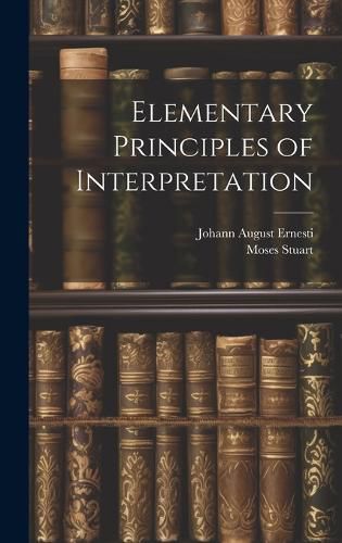 Cover image for Elementary Principles of Interpretation
