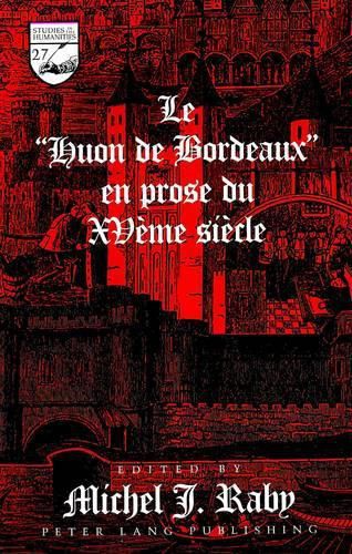 Cover image for Le Huon de Bordeaux En Prose du Xveme Siecle