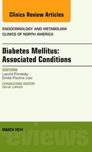 Cover image for Diabetes Mellitus: Associated Conditions, An Issue of Endocrinology and Metabolism Clinics of North America