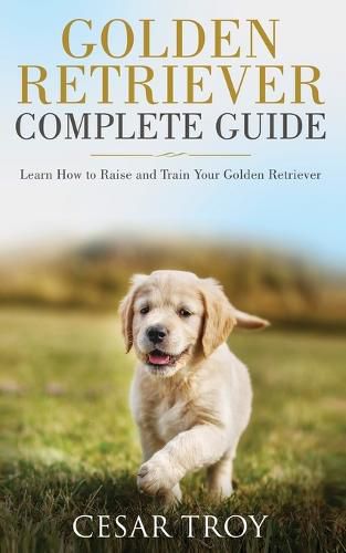 Cover image for Golden Retriever Complete Guide