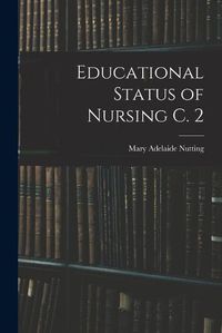 Cover image for Educational Status of Nursing C. 2