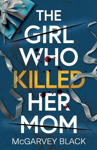 Cover image for The Girl Who Killed Her Mom