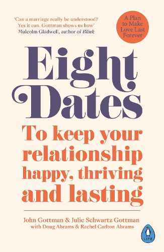 Cover image for Eight Dates: To keep your relationship happy, thriving and lasting