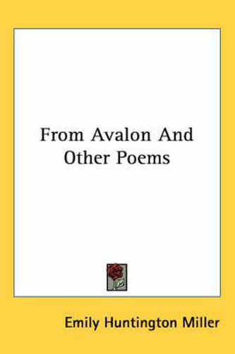 Cover image for From Avalon and Other Poems