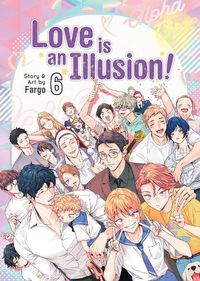 Cover image for Love is an Illusion! Vol. 6