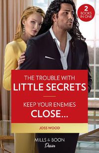 Cover image for The Trouble With Little Secrets / Keep Your Enemies Close...