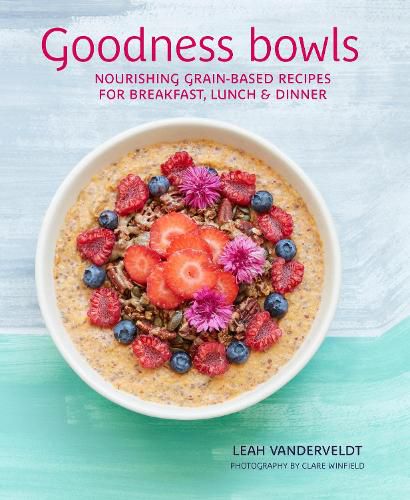 Cover image for Goodness Bowls
