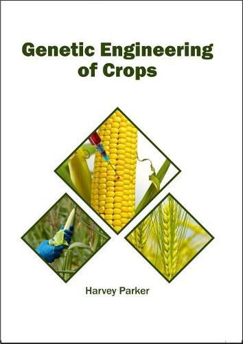 Cover image for Genetic Engineering of Crops