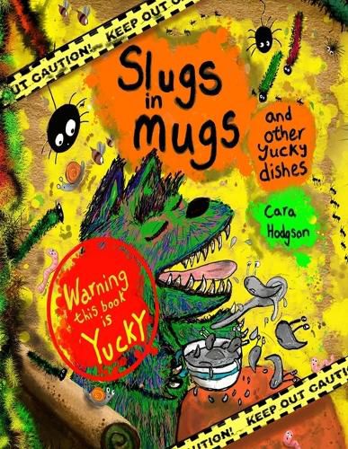 Cover image for Slugs in Mugs and Other Yucky Dishes