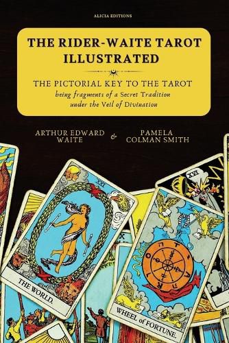 Cover image for The Rider-Waite Tarot illustrated -The Pictorial Key to the Tarot
